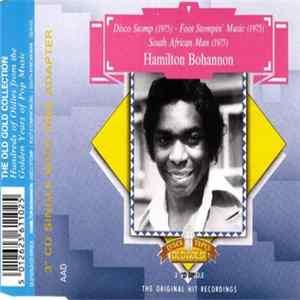 Hamilton Bohannon - Disco Stomp / Foot Stompin' Music / South African Man FLAC album