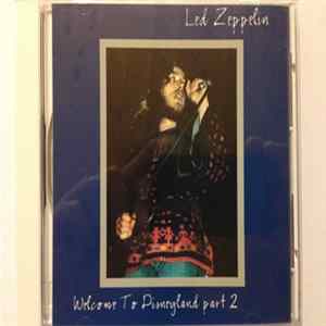 Led Zeppelin - Welcome To Disneyland part 2 FLAC album