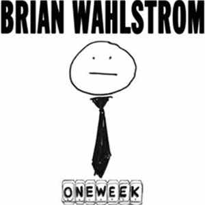 Brian Wahlstrom - One Week Record FLAC album