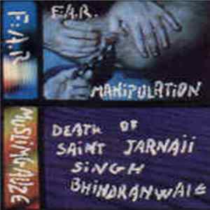 F:A.R. / Muslimgauze - Manipulation (Live Extracts) / Death Of Saint Jarnaii Singh Bhindranwaie FLAC album