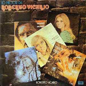 Roberto Vicario - Lo Mejor De Roberto Vicario FLAC album