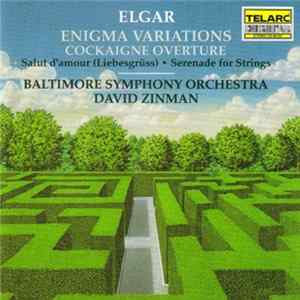 Elgar, Baltimore Symphony Orchestra, David Zinman - Enigma Variations / Cockaigne Overture FLAC album