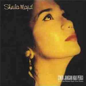 Sheila Majid - Cinta Jangan Kau Pergi FLAC album