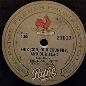 Paul Althouse - Our God, Our Country And Our Flag / A Mother's Prayer FLAC album