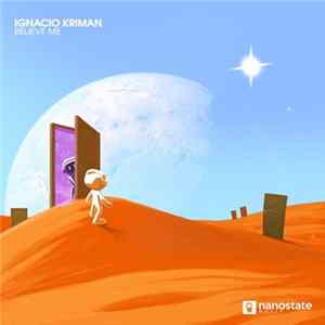 Ignacio Kriman - Believe Me FLAC album