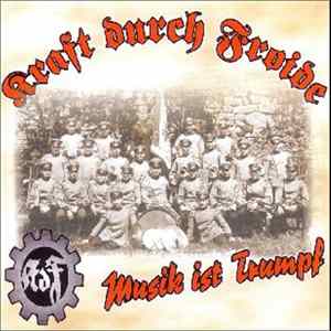 Kraft Durch Froide - Musik Ist Trumpf FLAC album