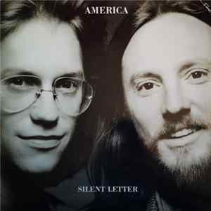 America - Silent Letter FLAC album