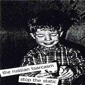 Russian Tsarcasm - Stop The Static FLAC album