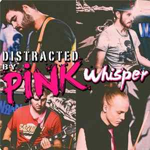 Distracted By Pink - Whisper FLAC album