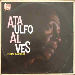 Ataulfo Alves E Suas Pastoras - Ataulfo Alves E Suas Pastoras FLAC album