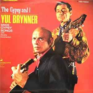 Yul Brynner with Aliosha Dimitrievitch - The Gypsy And I FLAC album