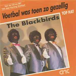 The Blackbirds - Voetbal Was Toen Zo Gezellig FLAC album