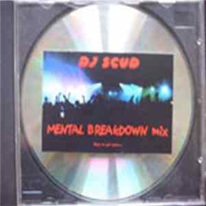 DJ Scud - Mental Breakdown Mix FLAC album