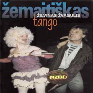 Žilvinas Žvagulis - Žemaitiškas Tango FLAC album