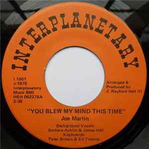 Joe Martin - You Blew My Mind This Time FLAC album