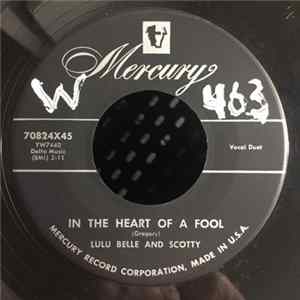 Lulu Belle And Scotty - In The Heart Of A Fool / Have I Told You Lately That I Love You FLAC album