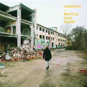 Lisaholic - Recycle Dich Selbst FLAC album