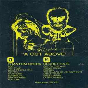 Phantom Opera / Secret Hate - A Cut Above FLAC album