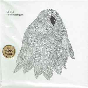 Le Gle - Suites Erratiques FLAC album
