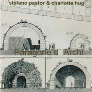 Stefano Pastor & Charlotte Hug - Paragone D'Archi FLAC album