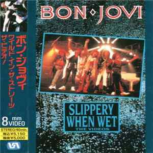 Bon Jovi - Slippery When Wet - The Videos FLAC album