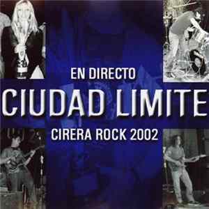 Ciudad Límite - Cirera Rock 2002 FLAC album