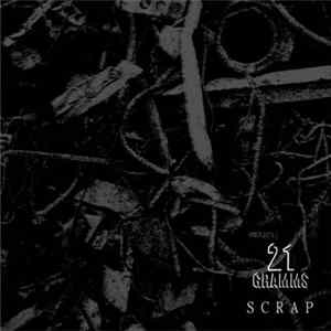 21 Gramms - Scrap FLAC album