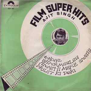 Ajit Singh - Film Super Hits By ... FLAC album
