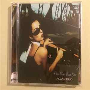 Roma Trio - Ciao Ciao Bambina FLAC album