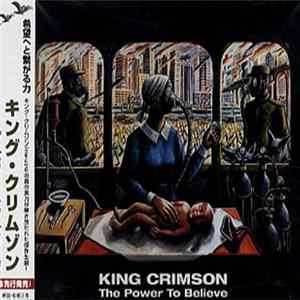 King Crimson - The Power To Believe FLAC album