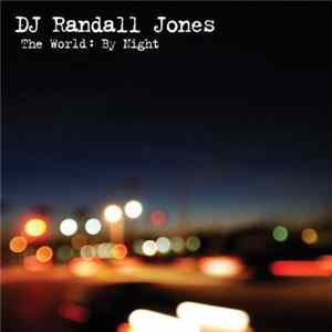 Randall Jones - The World: By Night FLAC album