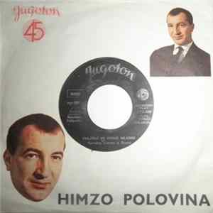 Himzo Polovina - Voljelo Se Dvoje Mladih / Pod Skočićem Trava Pogažena FLAC album