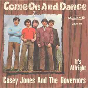 Casey Jones And The Governors - Come On And Dance FLAC album