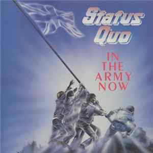 Status Quo - In The Army Now FLAC album