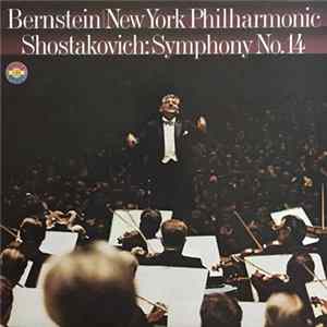 Dmitri Shostakovich / New York Philharmonic, Leonard Bernstein - Symphony No. 14 FLAC album