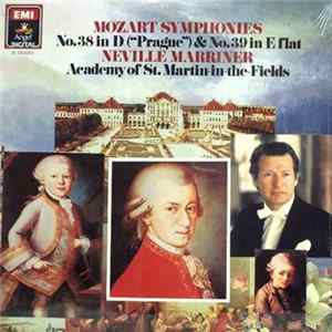 Sir Neville Marriner, The Academy Of St. Martin-in-the-Fields - Mozart Symphonies Nos. 38 & 39 FLAC album