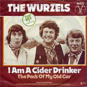 The Wurzels - I Am A Cider Drinker / The Back Of My Old Car FLAC album