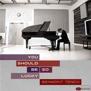 Benmont Tench - You Should Be So Lucky FLAC album