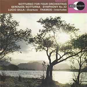 Mozart, London Symphony Orchestra, Peter Maag - Notturno For Four Orchestras • Serenata Notturna • Symphony No.32 • Lucio Silla - Overture • Thamos - Interludes FLAC album