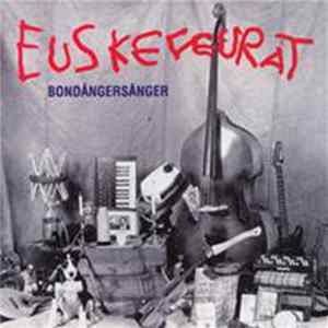 Euskefeurat - Bondångersånger FLAC album