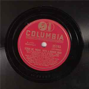 Will Bradley And His Orchestra Featuring Ray McKinley - Scrub Me, Mama, With A Boogie Beat / There I Go FLAC album