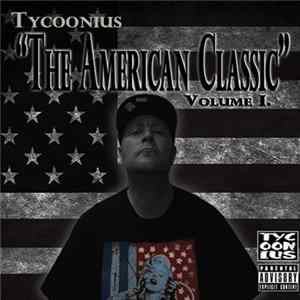 Tycoonius - The American Classic (Vol. 1) FLAC album