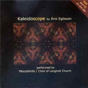 Árni Egilsson + Mezzoforte + Kór Langholtskirkju + Jón Stefánsson - Kaleidoscope FLAC album
