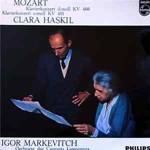 Clara Haskil - Igor Markevitch - Orchestre Des Concerts Lamoureux - Wolfgang Amadeus Mozart - Klavierkonzert Nr.20 D-Moll KV 466 - Klavierkonzert Nr.24 C-Moll KV 491 FLAC album