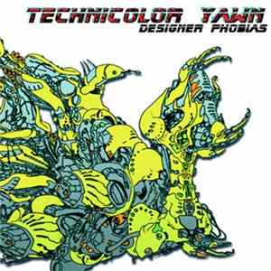 Technicolor Yawn - Designer Phobias FLAC album