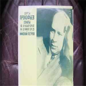 Сергей Прокофьев, Николай Петров - Сонаты № 6 Ля Мажор, Соч. 82 / № 4 До Минор, Соч. 29 FLAC album