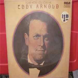 Eddy Arnold - I Love How You Love Me FLAC album