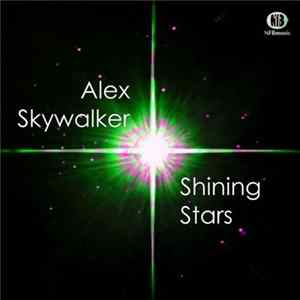 Alex Skywalker - Shining Stars FLAC album