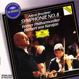 Bruckner, Vienna Philharmonic Orchestra, Herbert von Karajan - Symphonie No. 8 FLAC album