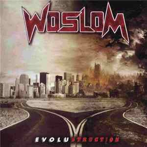 Woslom - Evolustruction FLAC album